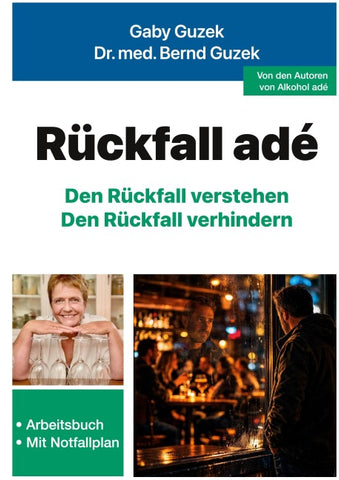 Rückfall adé