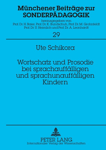 Wortschatz und Prosodie bei sprachauffaelligen und sprachunauffaelligen Kindern