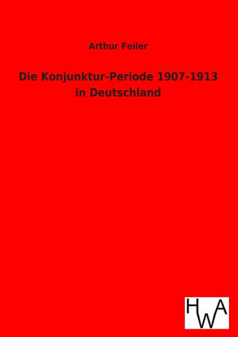 Die Konjunktur-Periode 1907-1913 in Deutschland