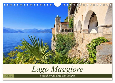 Lago Maggiore - Bezaubernde Orte am Ostufer (Wandkalender 2027 DIN A4 quer), CALVENDO Monatskalender