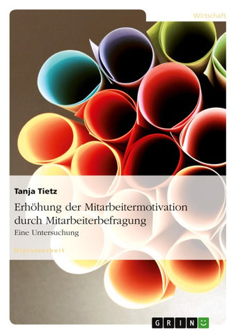 Erhöhung der Mitarbeitermotivation durch Mitarbeiterbefragung