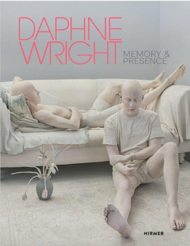 Daphne Wright - Memory and Presence
