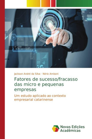 Fatores de sucesso/fracasso das micro e pequenas empresas