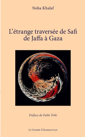 L'étrange traversée de Safi de Jaffa à Gaza