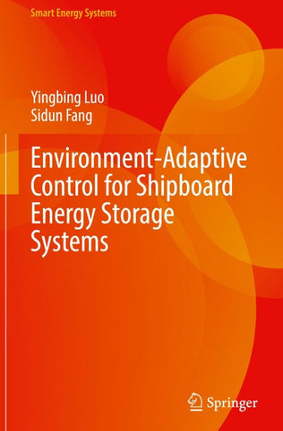 Environment-Adaptive Control for Shipboard Energy Storage Systems