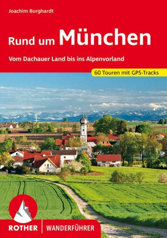 ROTHER Wanderführer Rund um München
