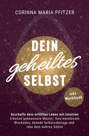 Dein geheiltes Selbst