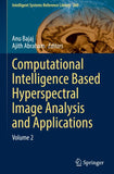 Computational Intelligence Based Hyperspectral Image Analysis and Applications