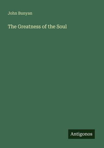 The Greatness of the Soul