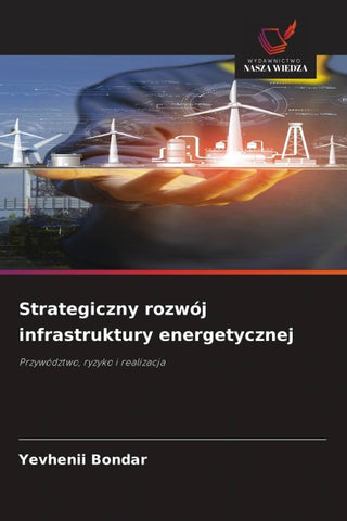 Strategiczny rozwój infrastruktury energetycznej