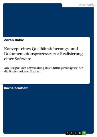 Konzept eines Qualitätssicherungs- und Dokumentationsprozesses zur Realisierung einer Software