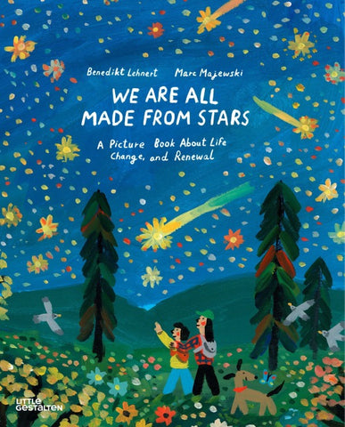 We Are All Made From Stars