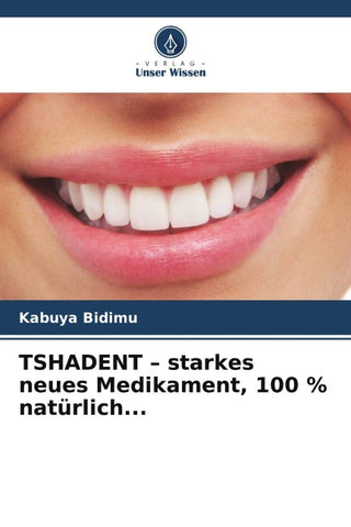 TSHADENT - starkes neues Medikament, 100 % natürlich...