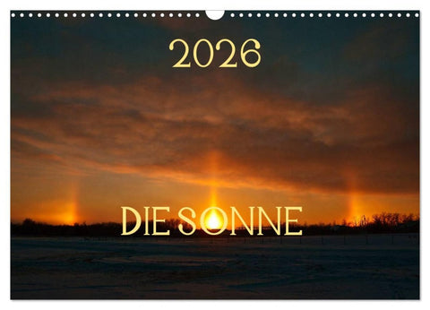 Die Sonne - 2026 (Wandkalender 2026 DIN A3 quer), CALVENDO Monatskalender