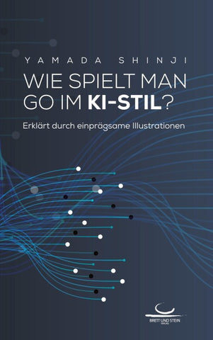 Wie spielt man Go im KI-Stil?