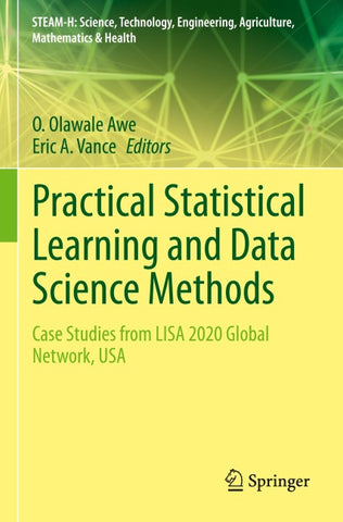 Practical Statistical Learning and Data Science Methods
