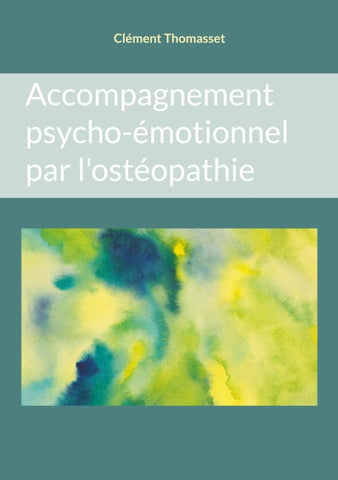 Accompagnement psycho-émotionnel par l'ostéopathie