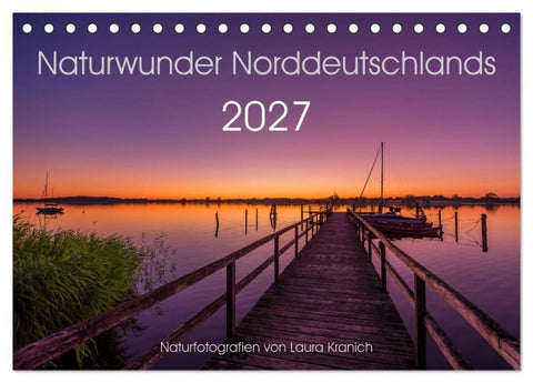 Naturwunder Norddeutschlands (Tischkalender 2027 DIN A5 quer), CALVENDO Monatskalender