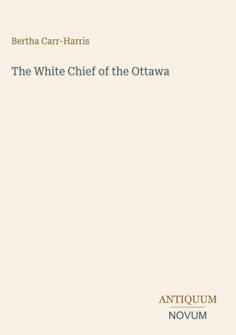 The White Chief of the Ottawa