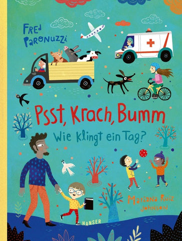 Psst, Krach, Bumm - Wie klingt ein Tag?