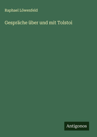 Gespräche über und mit Tolstoi