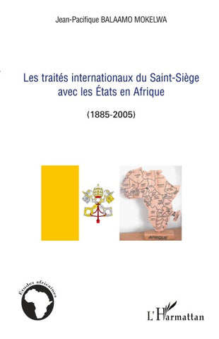 Les traités internationaux du Saint-Siège avec les Etats en Afrique