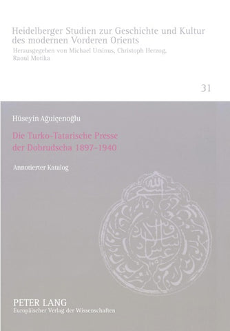 Die Turko-Tatarische Presse der Dobrudscha 1897-1940