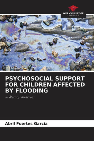 PSYCHOSOCIAL SUPPORT FOR CHILDREN AFFECTED BY FLOODING