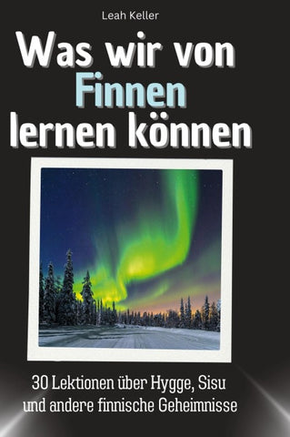 Was wir von Finnen lernen können