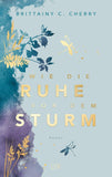 Wie die Ruhe vor dem Sturm