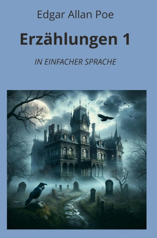 Erzählungen 1: In Einfacher Sprache