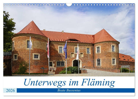 Unterwegs im Fläming (Wandkalender 2026 DIN A3 quer), CALVENDO Monatskalender