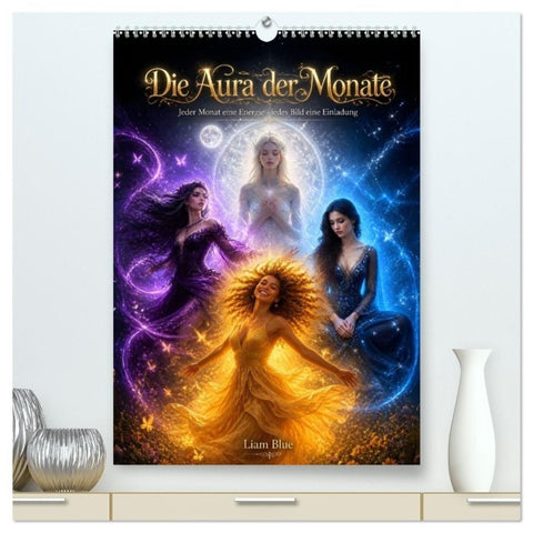 Die Aura der Monate (hochwertiger Premium Wandkalender 2027 DIN A2 hoch), Kunstdruck in Hochglanz
