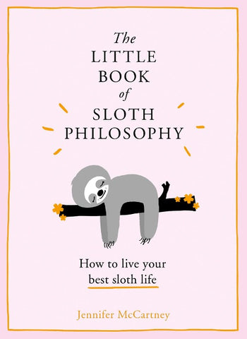 The Little Book of Sloth Philosophy