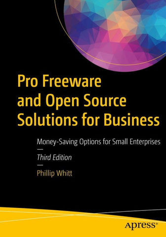Pro Freeware and Open Source Solutions for Business
