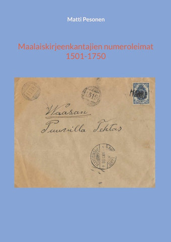 Maalaiskirjeenkantajien numeroleimat 1501-1750