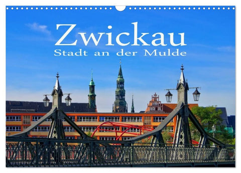 Zwickau - Stadt an der Mulde (Wandkalender 2026 DIN A3 quer), CALVENDO Monatskalender