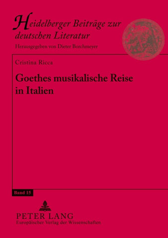 Goethes musikalische Reise in Italien
