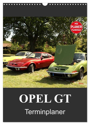 Opel GT Terminplaner (Wandkalender 2027 DIN A3 hoch), CALVENDO Monatskalender