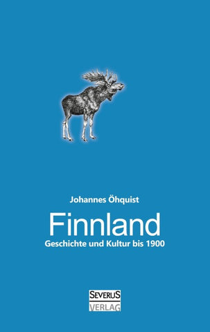 Finnland. Geschichte und Kultur bis 1900