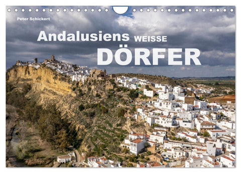Andalusiens weisse Dörfer (Wandkalender 2026 DIN A4 quer), CALVENDO Monatskalender
