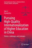 Pursuing High-Quality Internationalization of Higher Education in China