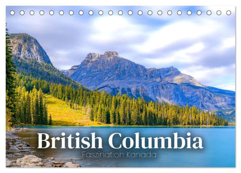 British Columbia - Faszination Kanada (Tischkalender 2026 DIN A5 quer), CALVENDO Monatskalender
