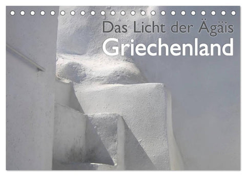 Griechenland - Das Licht der Ägäis (Tischkalender 2026 DIN A5 quer), CALVENDO Monatskalender