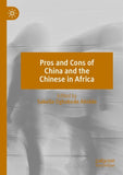 Pros and Cons of China and the Chinese in Africa