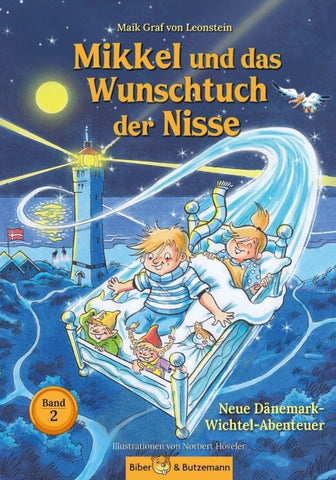 Mikkel und das Wunschtuch der Nisse - Neue Dänemark-Wichtel-Abenteuer