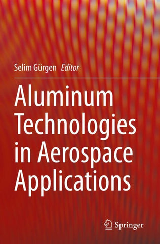 Aluminum Technologies in Aerospace Applications