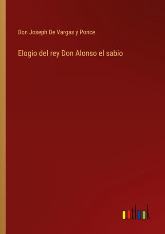 Elogio del rey Don Alonso el sabio