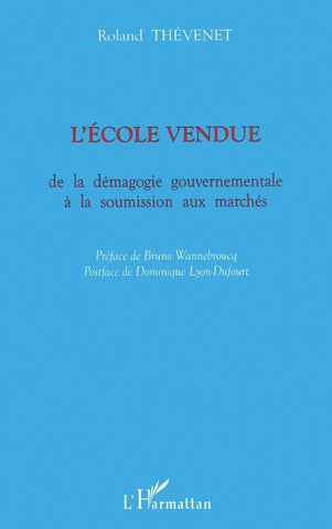 L'ÉCOLE VENDUE
