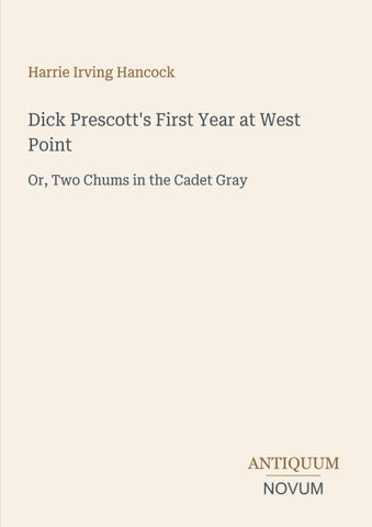 Dick Prescott's First Year at West Point